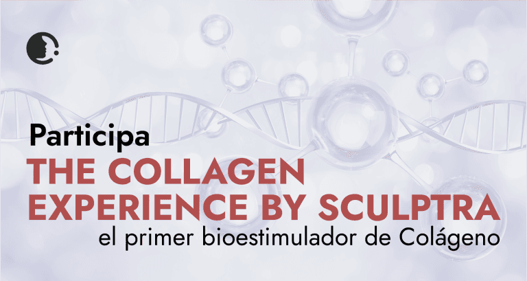 Participa en The Collagen Experience by Sculptra, el primer bioestimulador de
Colágeno
