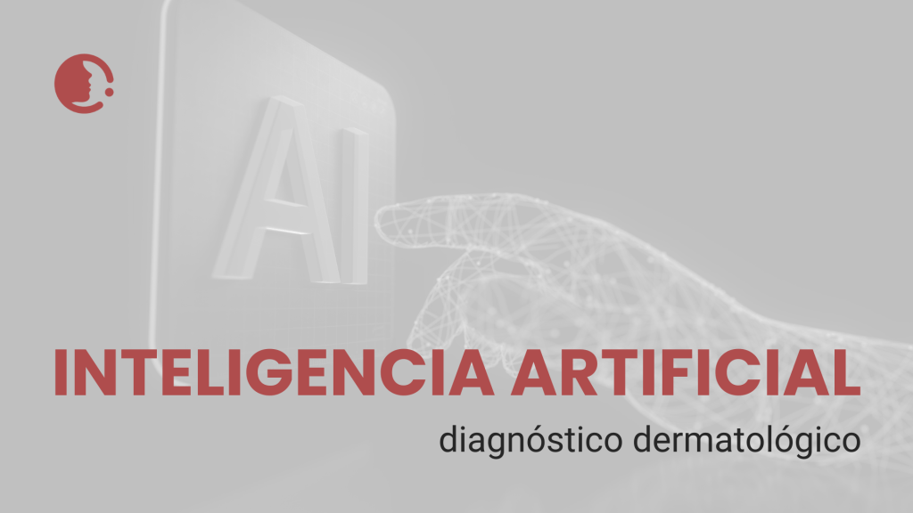 Inteligencia artificial en dermatología: precisión diagnóstica y transformación
clínica