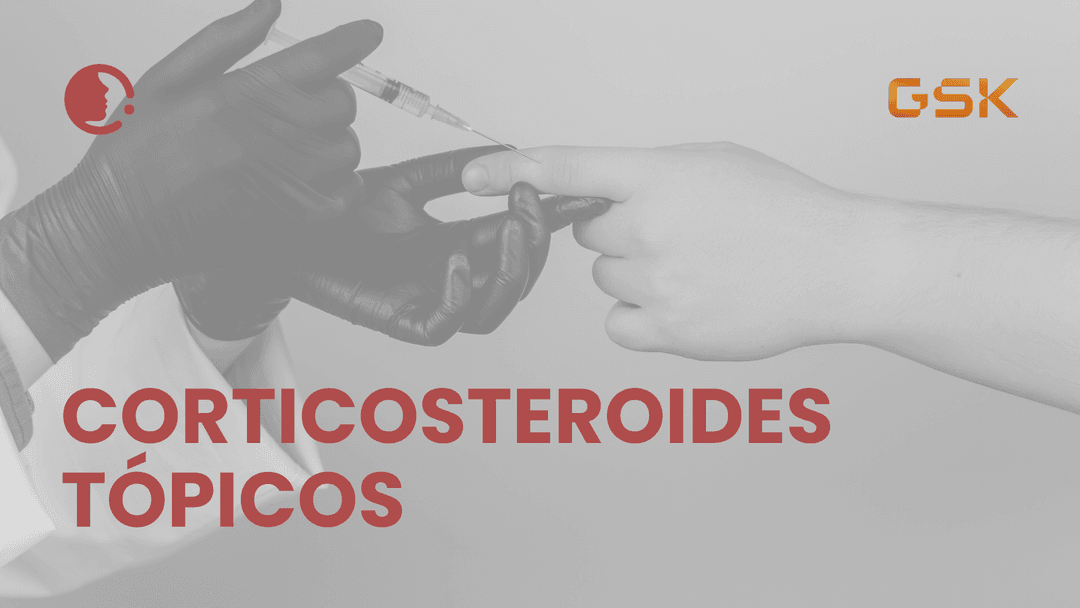 Corticosteroides tópicos: precisión terapéutica más allá de los prejuicios